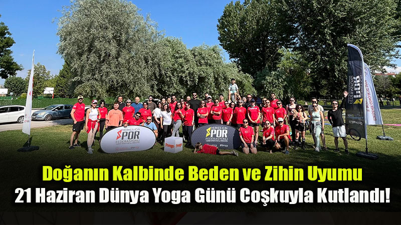 Gen�lik ve Spor’dan Huzur Veren Etkinlik: D�nya Yoga G�n��nde Matlar Do�aya Serildi