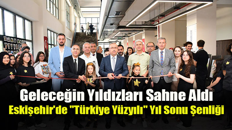 Eski�ehirli ��rencilerden Dev Performans: T�rkiye Y�zy�l�nda Gelece�in Y�ld�zlar� Ge�idi