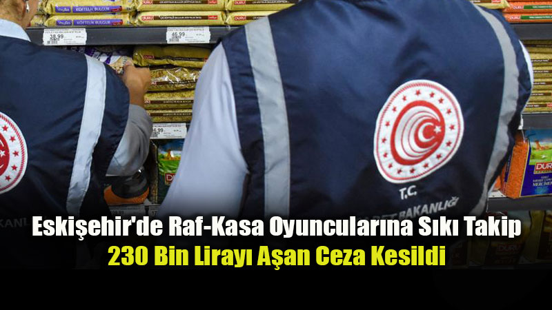 Eski?ehir Eski�ehir’de B�y�k Denetim: Kurallara Uymayan Firmalara Ceza Ya�d�!