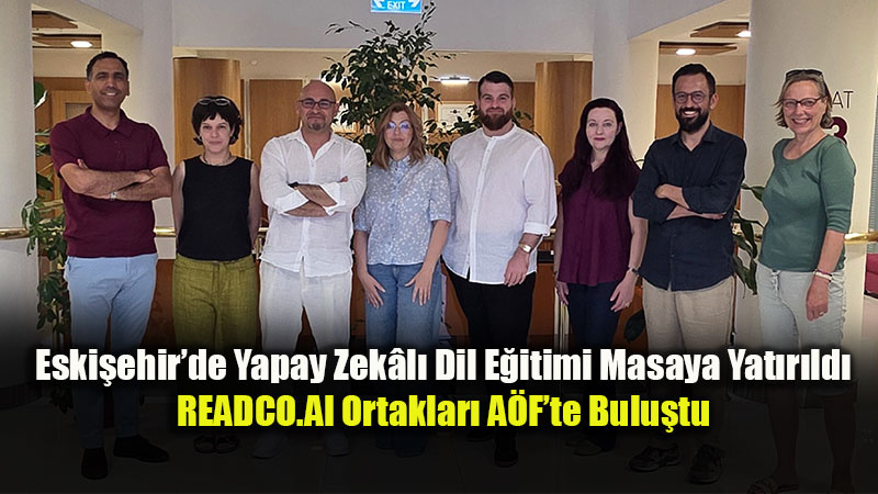 Anadolu �niversitesi Ev Sahipli�inde K�resel Yapay Zek� Ve Dil E�itimi Zirvesi