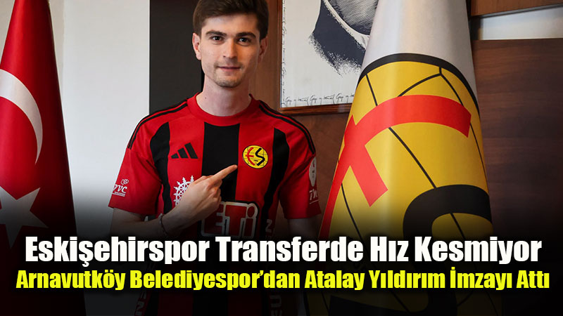 Kerem Bayku��un Ard�ndan Atalay Y�ld�r�m da Eski�ehirspor�da