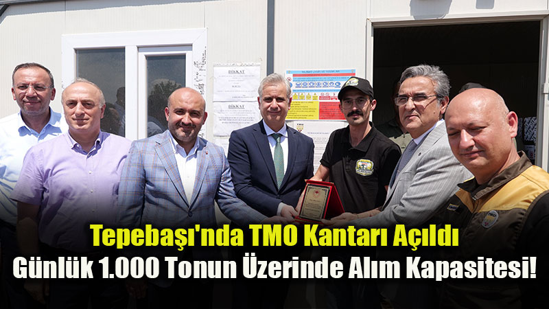 Tepeba���nda �ift�inin Y�z� G�lecek: �l�enin �lk TMO Kantar� T�renle Faaliyete Ge�ti