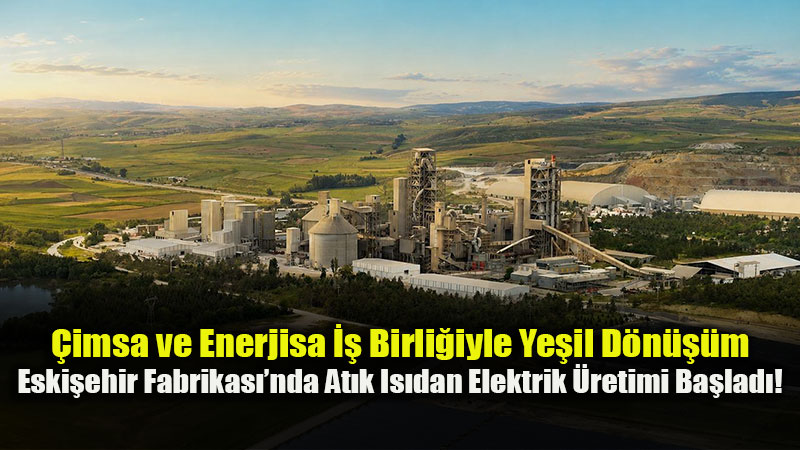 Eski�ehir�de Enerjide Dev Ad�m: �imsa �htiyac�n�n %40��n� Kendi Kaynaklar�ndan Kar��layacak