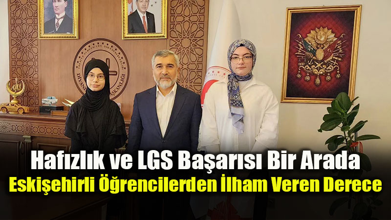 Hem Haf�z Oldular Hem LGS�de Derece Yapt�lar: �l M�ft�s� G�l�den Tebrik
