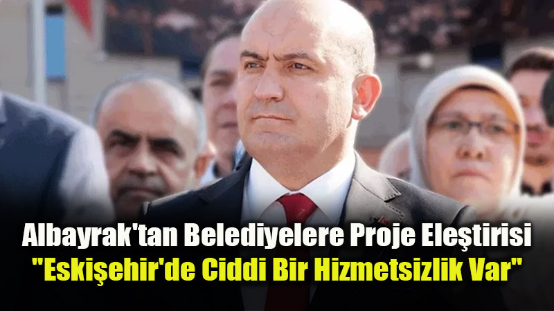 Albayrak �ehir G�ndemini De�erlendirdi: "Belediye �ov Yap�yor, Sorumluluk Alm�yor"