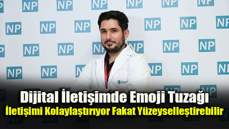 Emojiler �leti�imi Destekliyor Ama Duygular� Yans�tmaya Yetmiyor