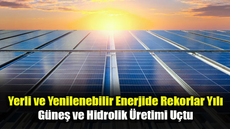 G�ne�ten Elektrik �retiminde Tarihi Rekor: Haziran Ay�nda Zirve G�r�ld�
