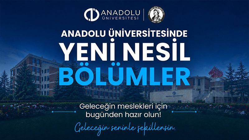 Anadolu �niversitesi e�itimde gelece�in ihtiya�lar�na yan�t veriyor