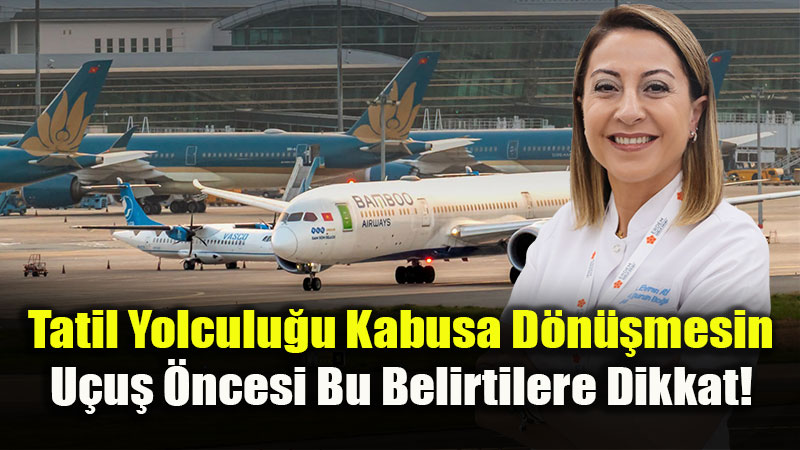Tatil Yolculu�u Kabusa D�n��mesin: U�u� �ncesi Kulak Sa�l���na Dikkat!
