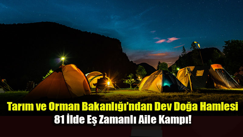 �ocuklar Ekrandan Do�aya Ge�iyor: 81 �lin Korunan Alanlar�nda Kamp Ate�i Yak�lacak