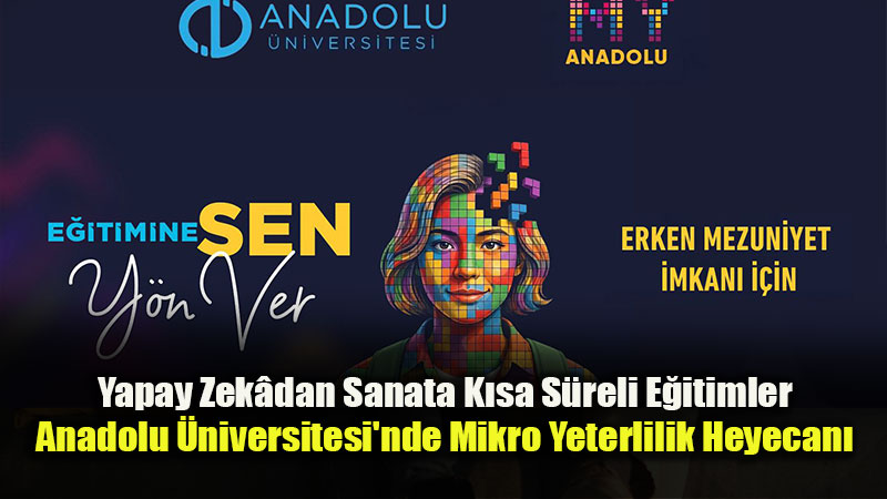 Anadolu �niversitesi’nden Esnek E�itim Hamlesi