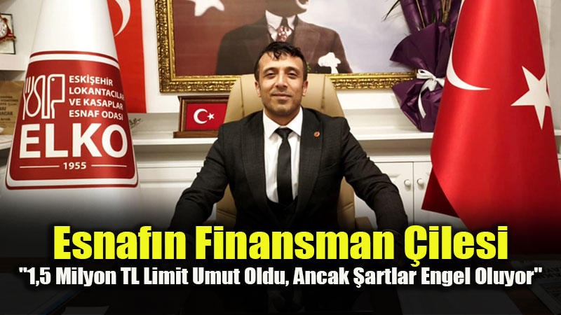 Esnaf Kefalet Kredisinde Limit Art��� Sevindirdi, �artlar D���nd�rd�