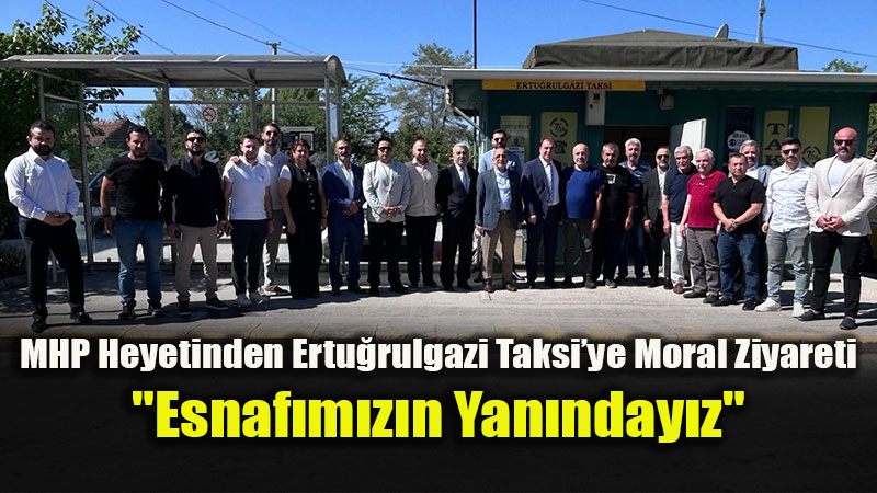 MHP �l Ba�kan� Ayhan Sezer Taksici Esnaf�n�n Sorunlar�n� Dinledi