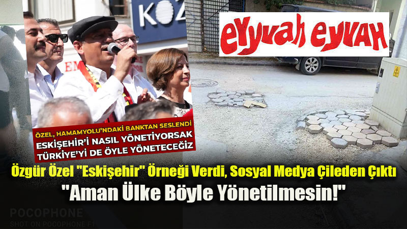 �zel Eski�ehir Gibi Y�netece�iz Dedi, Eski�ehirliler Sosyal Medyada �syan Etti!