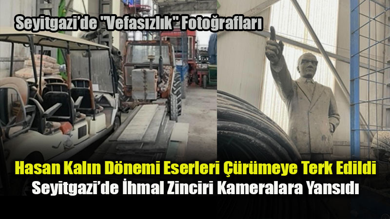 Seyitgazi’de Kamu Yatırımları Çürümeye, Milli Değerler İhmale Terk Edildi!