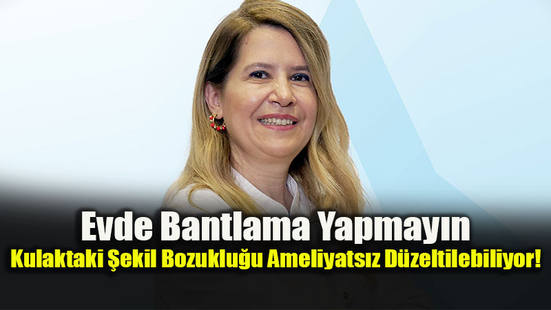 Bebeğinizin Kulağında Şekil Bozukluğu Varsa İlk Haftaları Kaçırmayın!