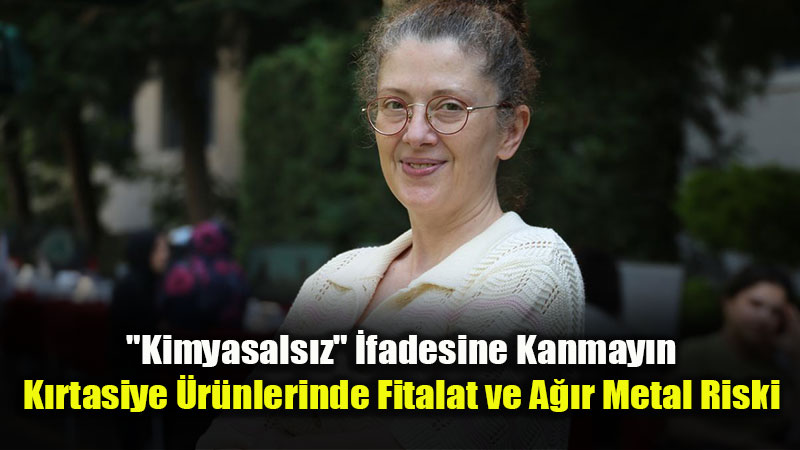 "Kimyasalsız ve Zehirsiz" İfadelerine Kanmayın: Uzmanından Okul Alışverişi Uyarısı!