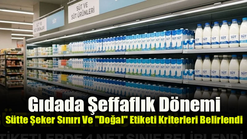 Sütte Yeni Dönem: Tarım Ve Orman Bakanlığı Standartları Yeniledi