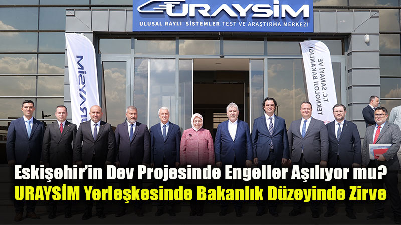 Mahkeme Engelleriyle Geciken URAYSİM’de Çarklar Dönüyor: Ankara Sahaya İndi!