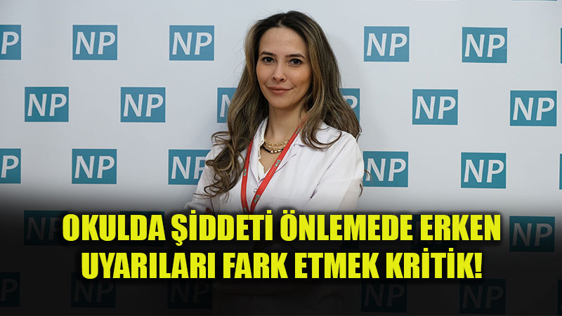 Uzman’dan Uyarı! Okulda şiddeti önlemede erken uyarıları fark etmek kritik!