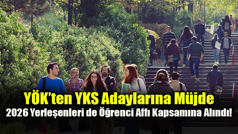 ��renci Aff� ��in Son G�n 9 Aral�k 2026: YKS Yerle�enleri Karardan Nas�l Etkileniyor?