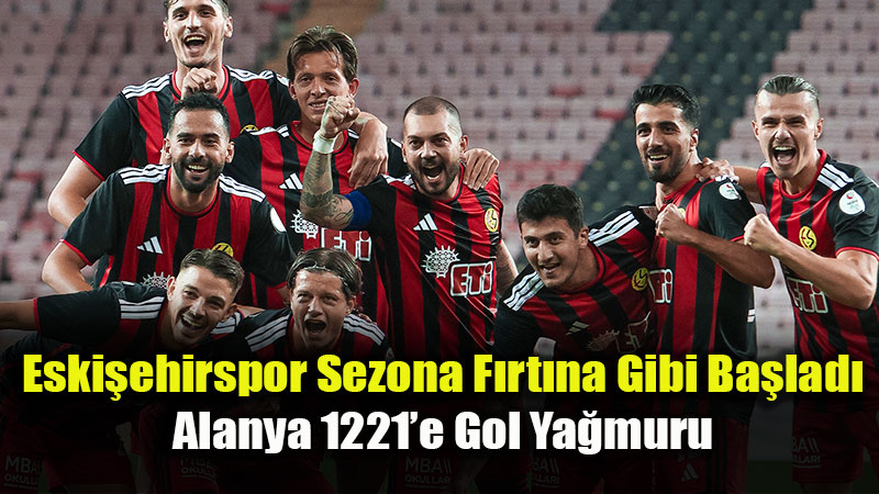 Es-Es’ten Sezonun İlk Maçında Gol Şov: Alanya 1221 Farklı Geçildi!
