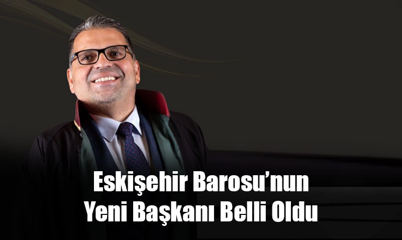 Eskiehir Barosu deiim dedi 