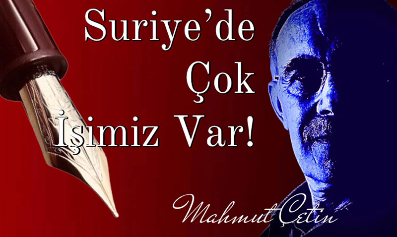 Suriyede ok imiz Var!