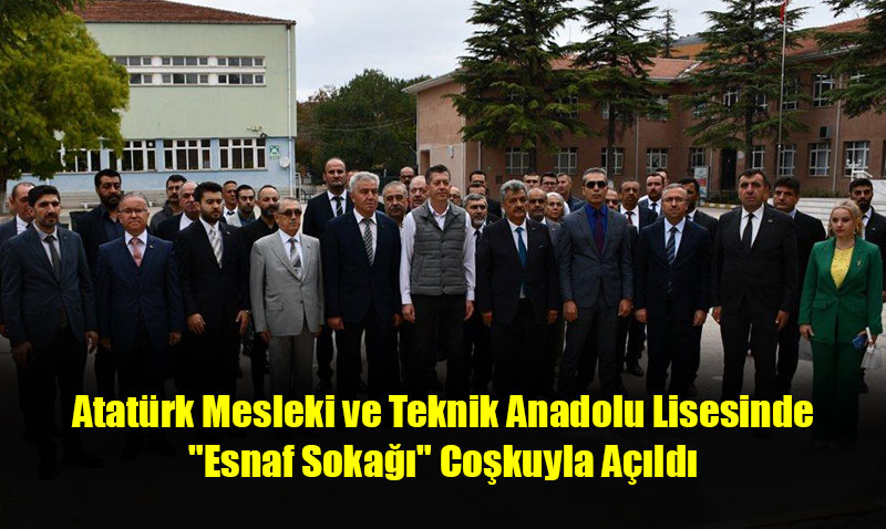 Atatrk Mesleki ve Teknik Anadolu Lisesinde "Esnaf Soka" Cokuyla Ald