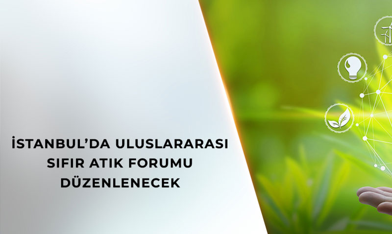 stanbul, Uluslararas Sfr Atk Forumu’na Ev Sahiplii Yapyor