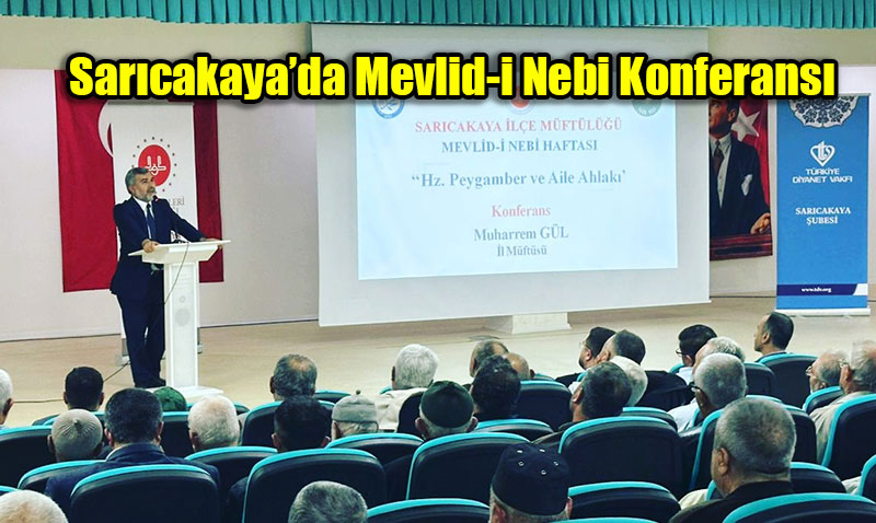 Sarcakayada Mevlid-i Nebi Konferans Gerekletirildi