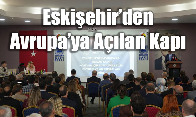 KOBݒler in Yeil Mutabakat ve AB Frsatlar Etkinlii Dzenlendi