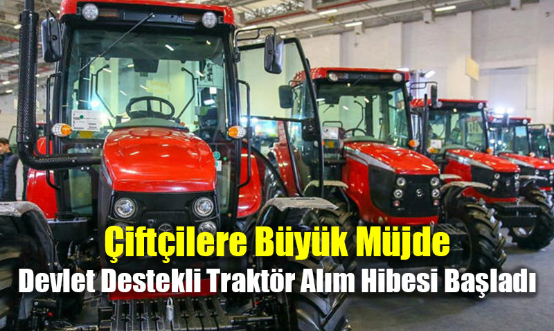 iftilere Byk Mjde: Devlet Destekli Traktr Alm Hibesi Balad