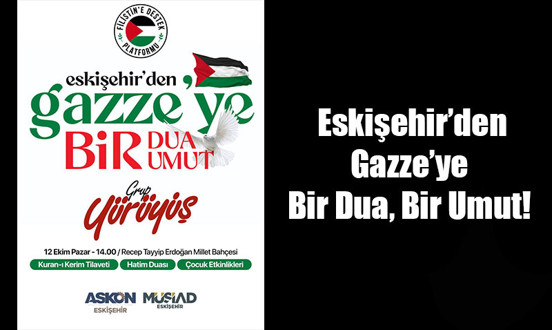 Eskiehirden Gazzeye "Bir Dua, Bir Umut" Etkinlii