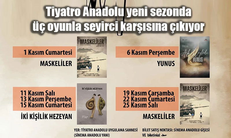 Tiyatro Anadolu Yeni Sezonda  Oyunla Seyirci Karsnda