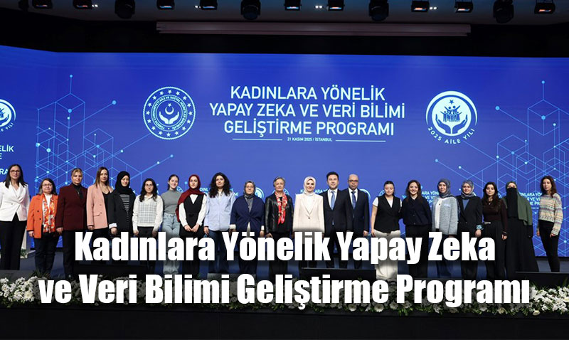 Bakan G�kta�: Yapay Zekada Kad�nlar Olursa Teknoloji Daha Adil Olur