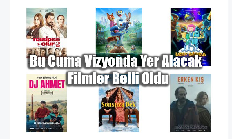 Bu Cuma Vizyon: 28 Kasm’da Sinemaseverler in Yeni Filmler