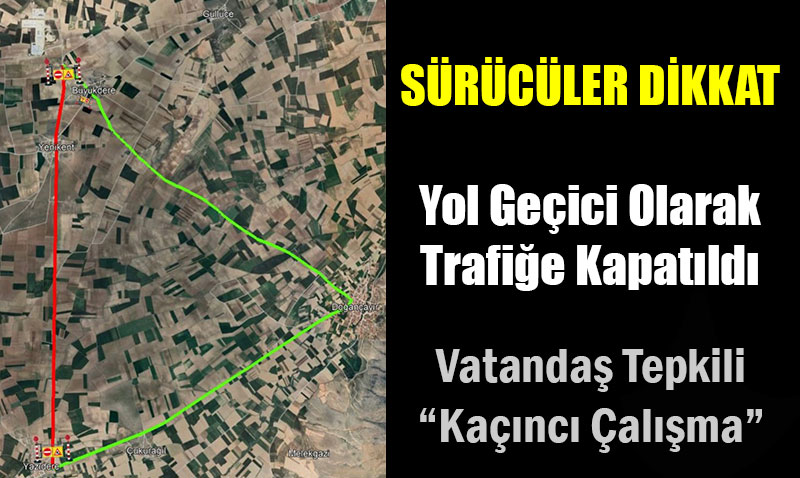 YazdereYenikent Balant Yolu Geici Olarak Trafie Kapatlacaktr