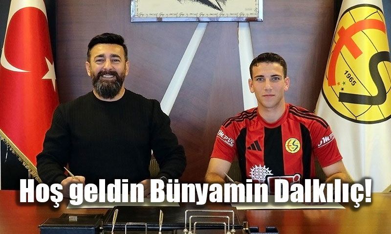 Eskiehirspor’dan Yeni Transfer: Bnyamin Dalkl
