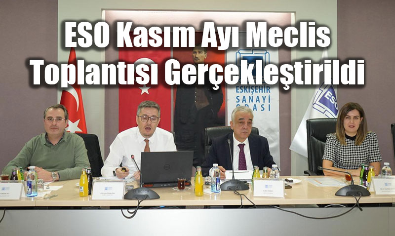 ESO Kasm Ay Meclis Toplants Gerekletirildi