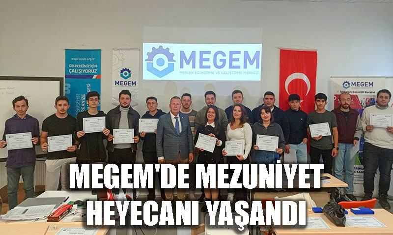 Eskiehir OSB MEGEMde 45. Dnem Mezuniyet Heyecan