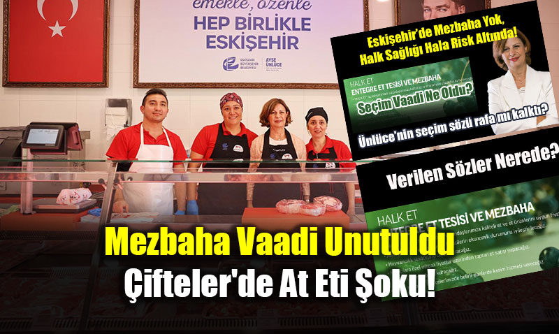 Mezbaha Vaadi Unutuldu, Meydan Kaak Kesime Kald: iftelerde At Eti oku!