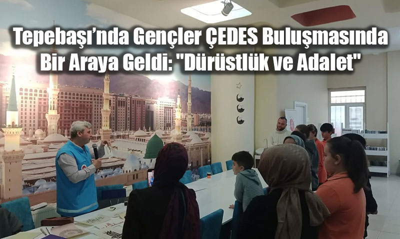 Tepeba���nda Gen�ler �EDES Bulu�mas�nda Bir Araya Geldi
