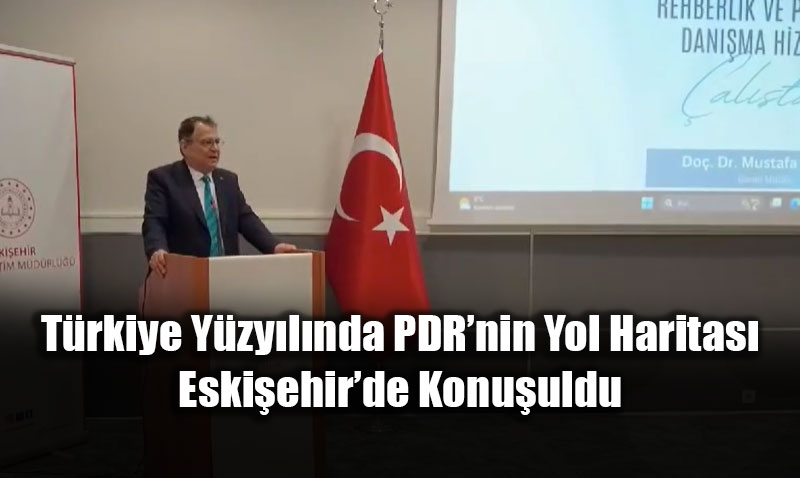 T�rkiye Y�zy�l�nda PDR Vizyonu: Eski�ehir�de Kritik �al��tay