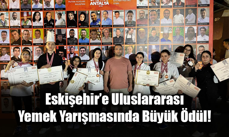 Gastronominin Gen� Y�ld�zlar� Eski�ehir’den: 1 Kupa ve 35 Madalya!