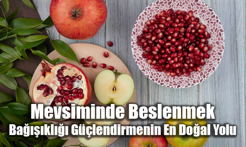 Mevsiminde Beslenmek: Bakl Glendirmenin En Doal Yolu