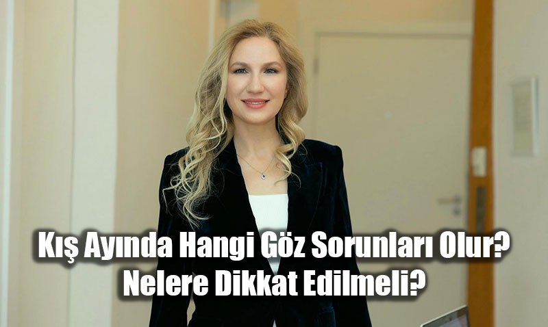 K Aylarnda Gz Salna Dikkat: Souk Hava ve Istclarn Etkisi