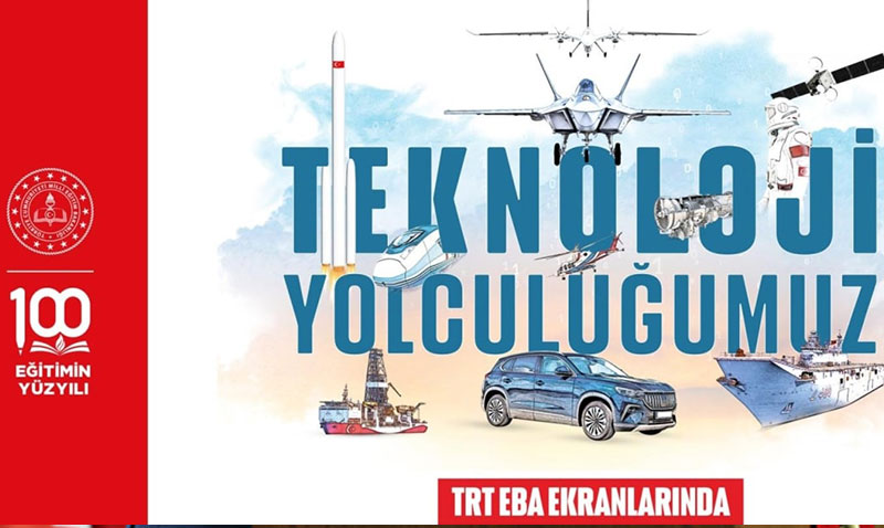 Trkiye’nin Teknoloji Yolcuu, TRT-EBA Ekranlarnda zleyiciyle Buluuyor