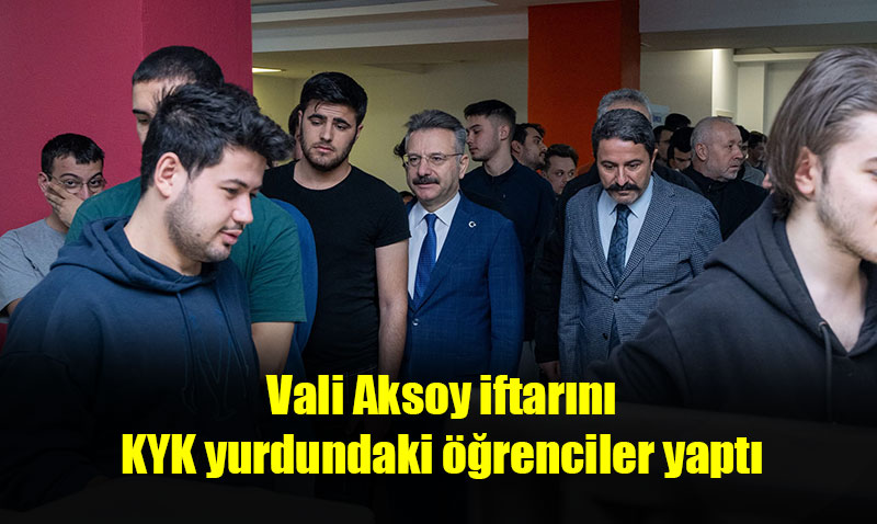 Vali Aksoy, rencilerle ftar Yapt