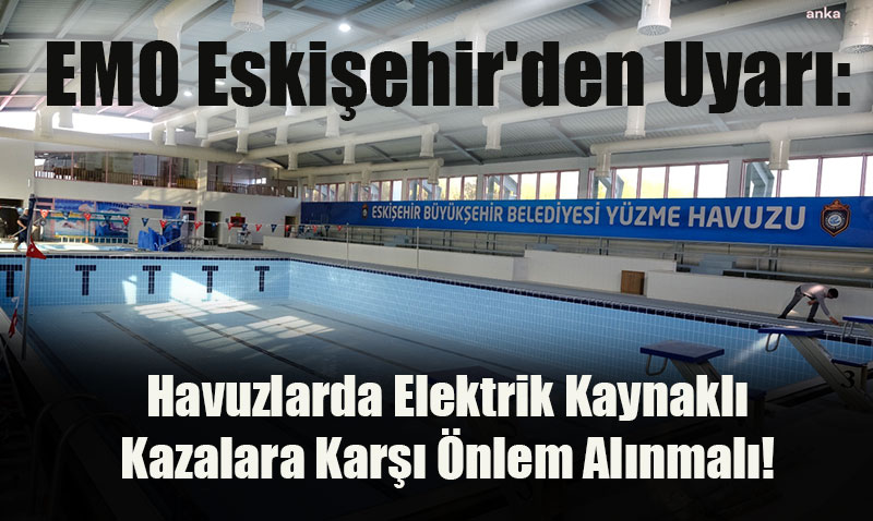Havuzlarda Elektrik Kaynakl Kazalara Kar nlem Alnmal!